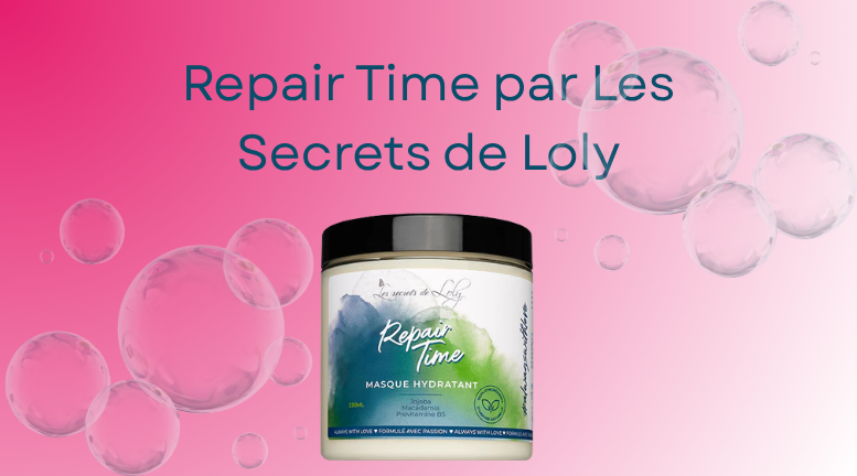 J’ai donné une seconde chance au Repair Time des Secrets de Loly. C’est un produit acceptable.